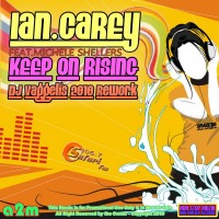 Ian Carey feat. Michelle Shellers - Keep On Rising (DJ Vaggelis 2010 Rework)